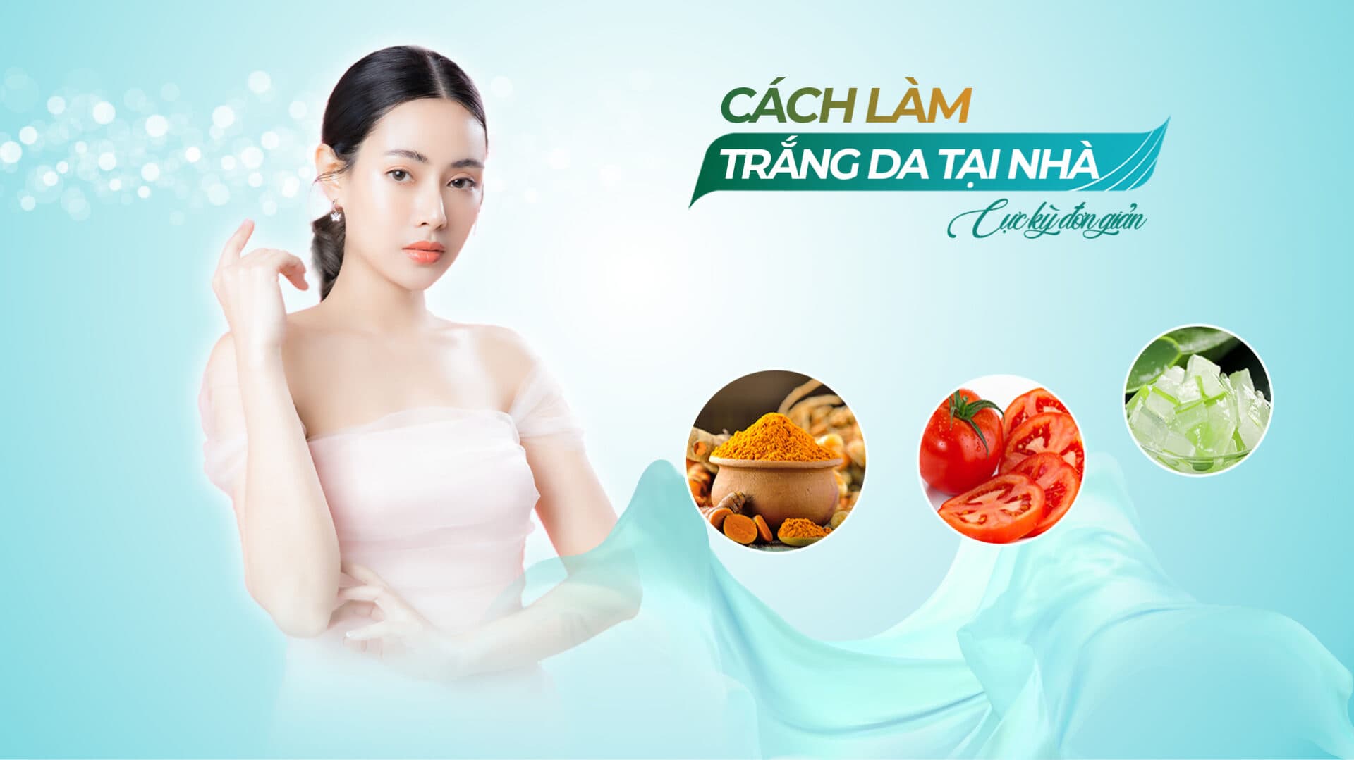 9 cách làm trắng da mặt tại nhà với nguyên liệu tự nhiên cực rẻ